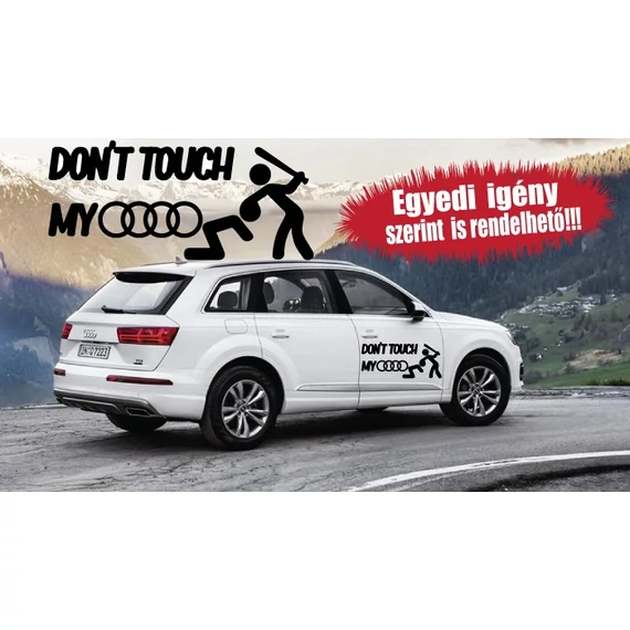 Audi autómatrica - Don&#039;t touch me my Audi