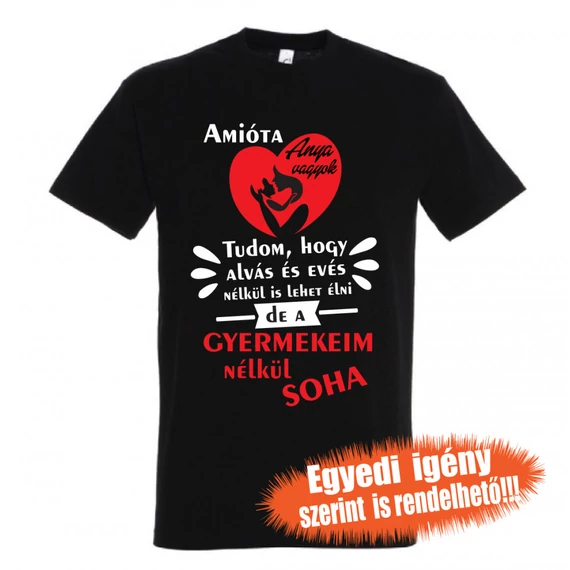 Amióta Anya vagyok, Anyás póló