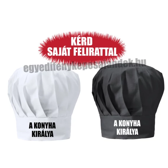 Szakácssapka - A konyha királya - egyedi felirattal is