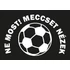 Kép 2/4 - Lábtörlő – Ne most! Meccset nézek!, Lábtörlő – Ne most! Meccset nézek!