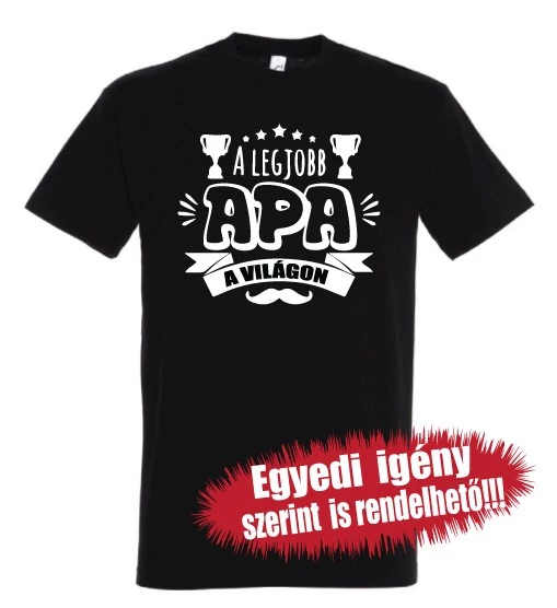 Póló Apáknak - A legjobb apa a világon