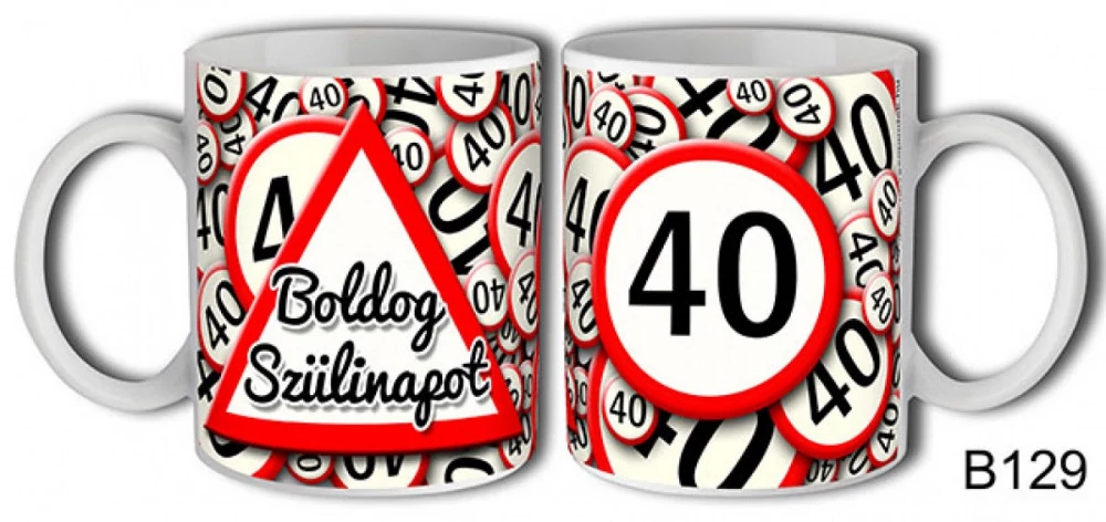 Születésnapi bögre, 40-es sebességkorlátozó születésnapi bögre, születésnapi ajándék