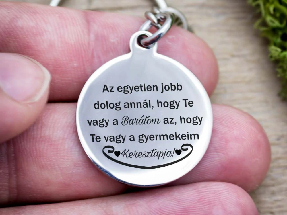 Te vagy a Barátom és Keresztapa acél medálos kulcstartó