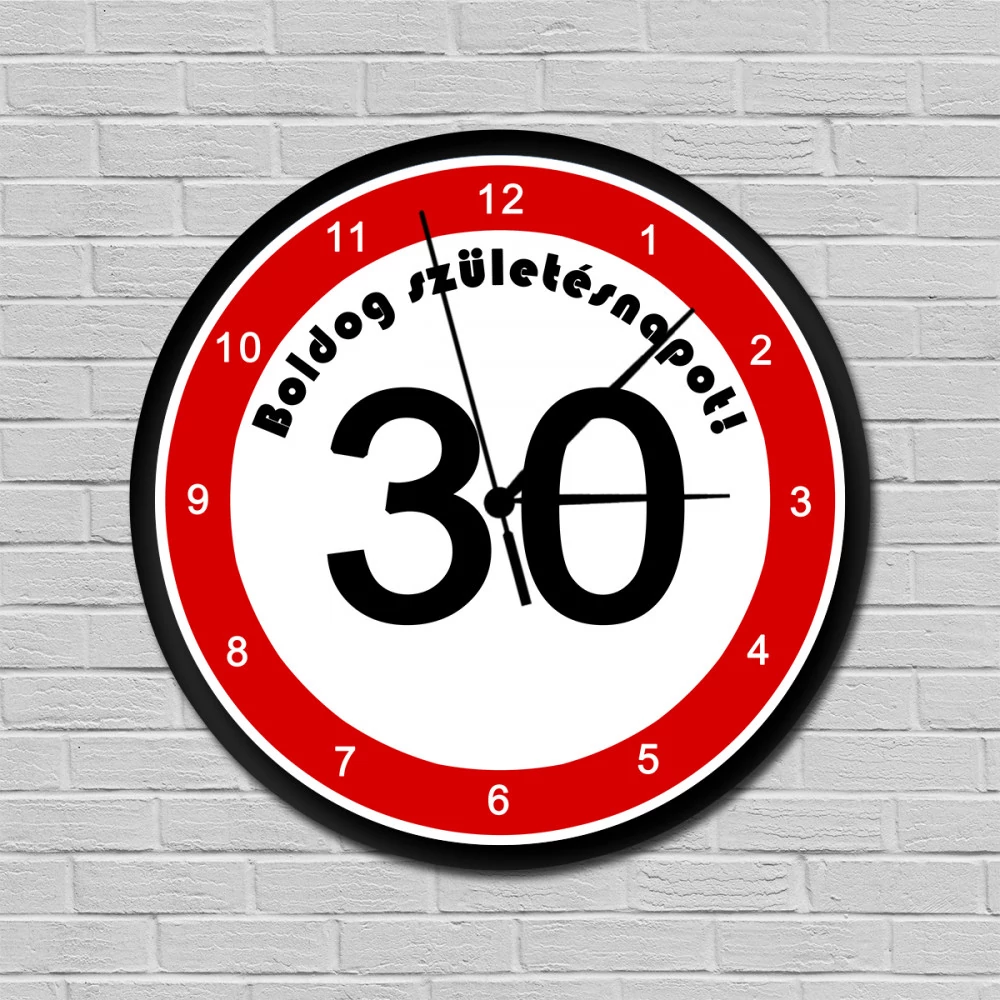 Sebességkorlátozós falióra 30. születésnapra, Sebességkorlátozós falióra 30. születésnapra