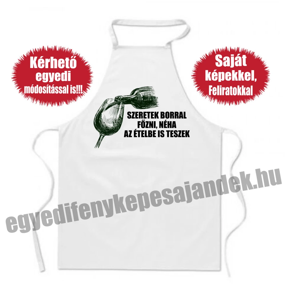 Kötény - Szeretek borral főzni - egyedi felirattal is