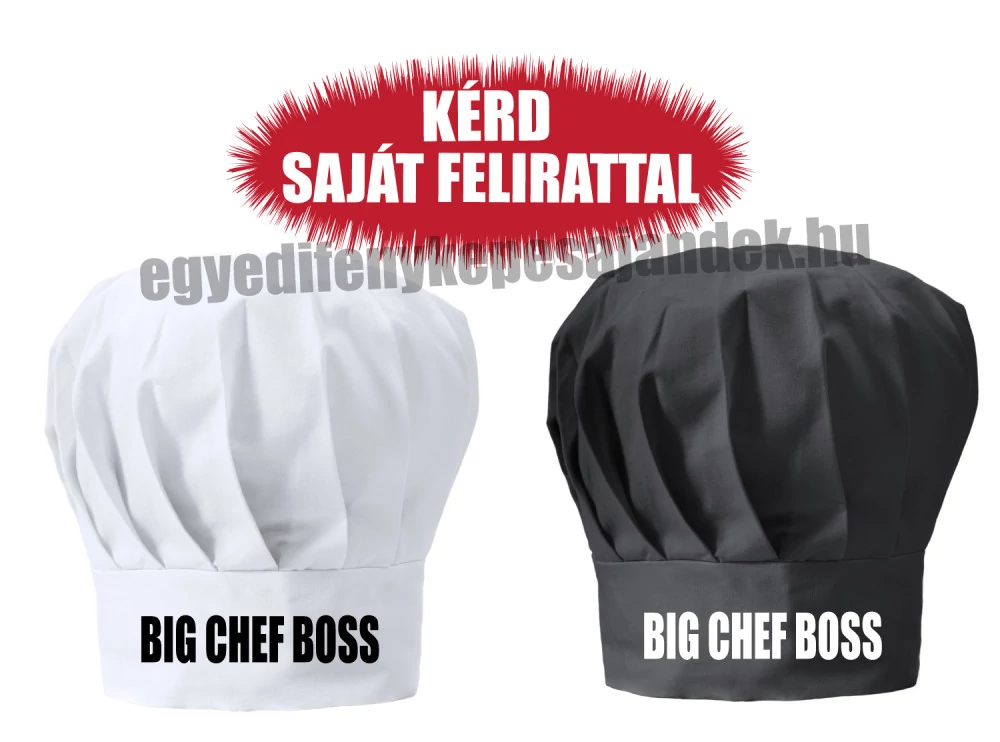 Szakácssapka - big chef boss - egyedi felirattal is